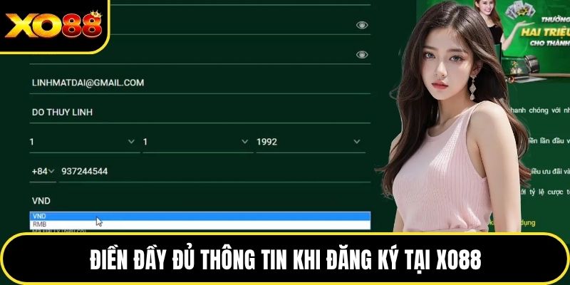 Điền đầy đủ thông tin khi đăng ký tại XO88