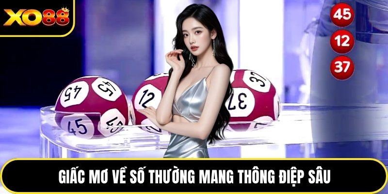 Giấc mơ về số thường mang thông điệp sâu
