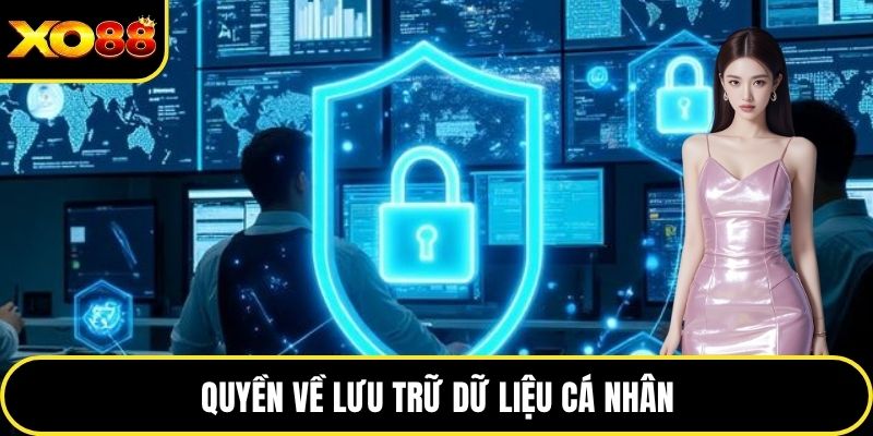 Quyền về lưu trữ dữ liệu cá nhân