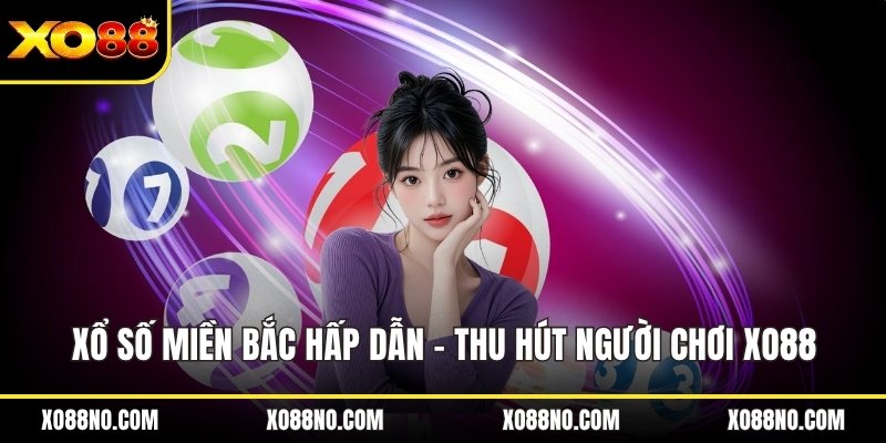 Xổ số miền Bắc ảnh đại diện